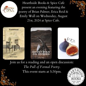 The poetry of Brian Palmer, Erica Reid & Emily Wall on Wednesday, August 21st,